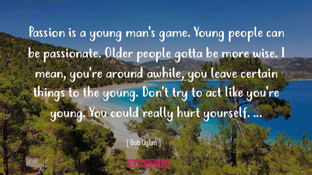 Young Ones Spg quotes by Bob Dylan