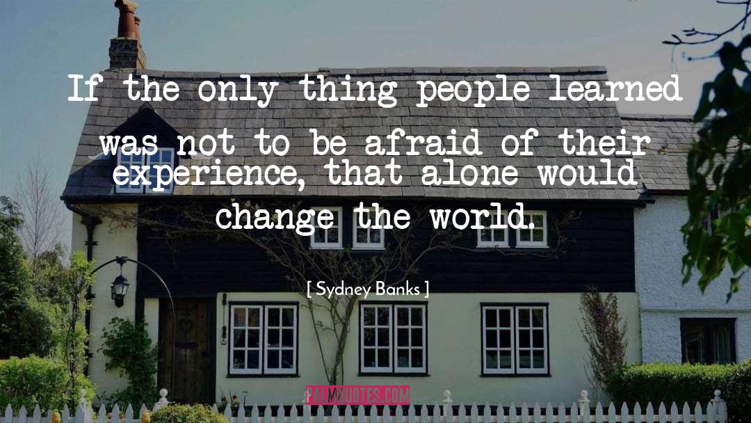 Young People Changing The World quotes by Sydney Banks