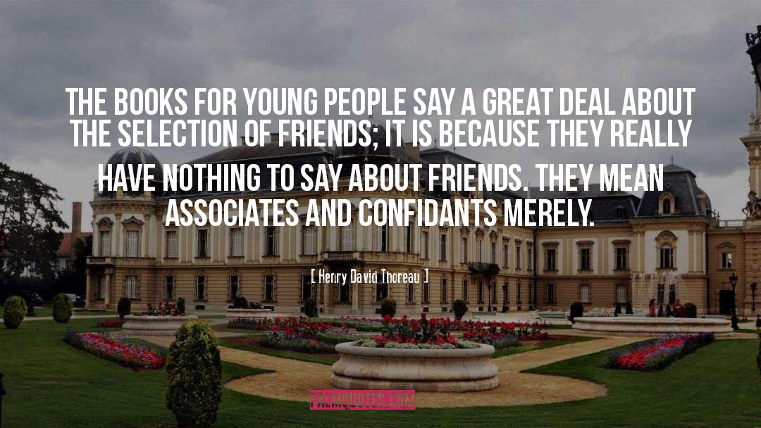 Young People quotes by Henry David Thoreau