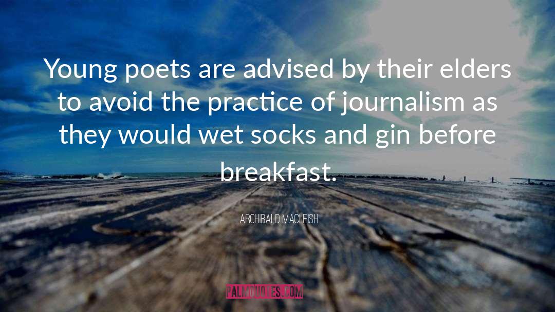 Young Poets quotes by Archibald MacLeish
