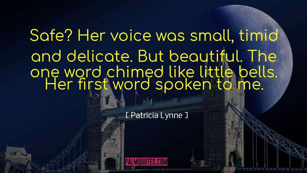 Young Professionals quotes by Patricia Lynne