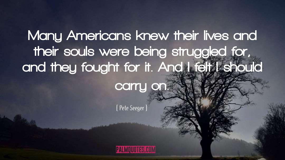 Young Souls quotes by Pete Seeger