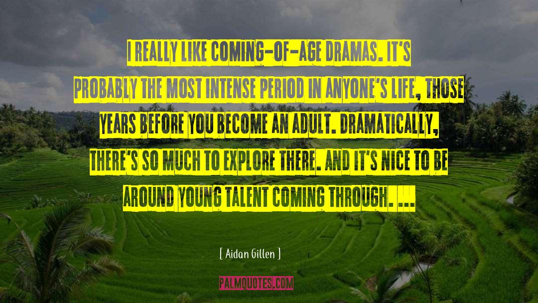 Young Talent quotes by Aidan Gillen