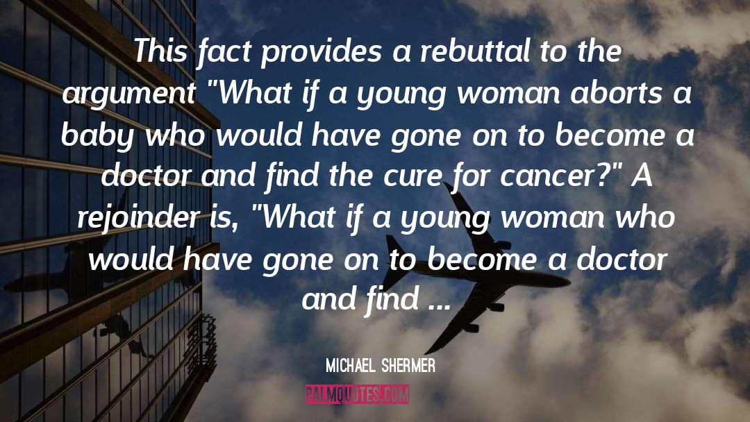 Young Woman quotes by Michael Shermer