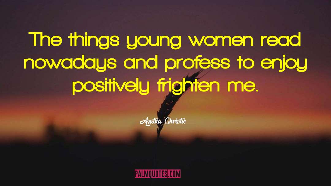 Young Womens quotes by Agatha Christie