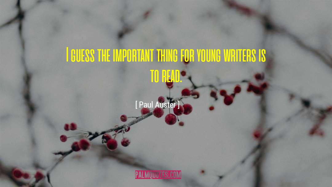 Young Writers quotes by Paul Auster