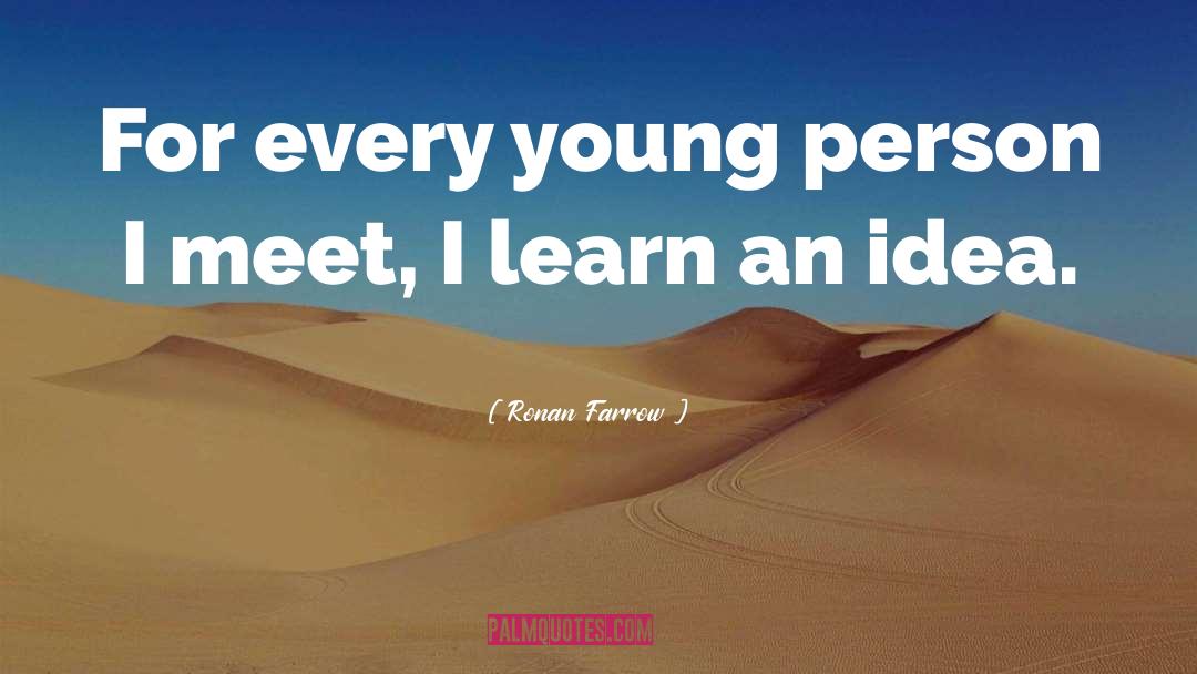 Young Writers quotes by Ronan Farrow