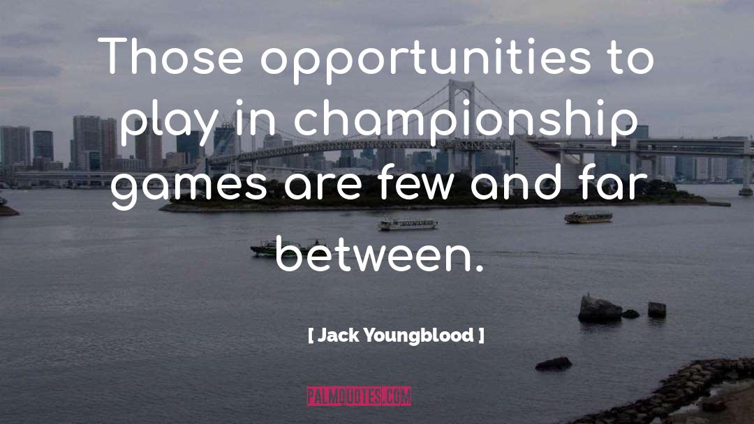 Youngblood quotes by Jack Youngblood