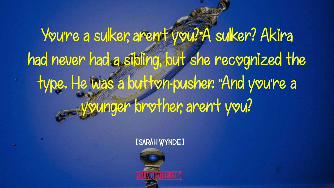 Younger Brother quotes by Sarah Wynde