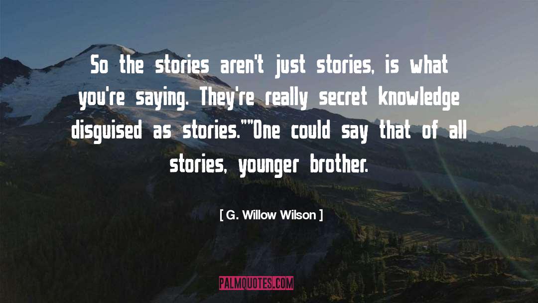 Younger Brother quotes by G. Willow Wilson