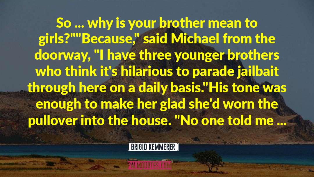 Younger Brothers quotes by Brigid Kemmerer