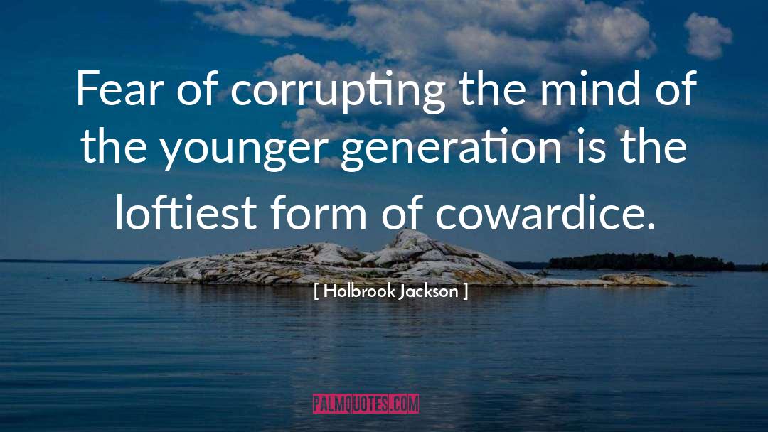 Younger Generation quotes by Holbrook Jackson