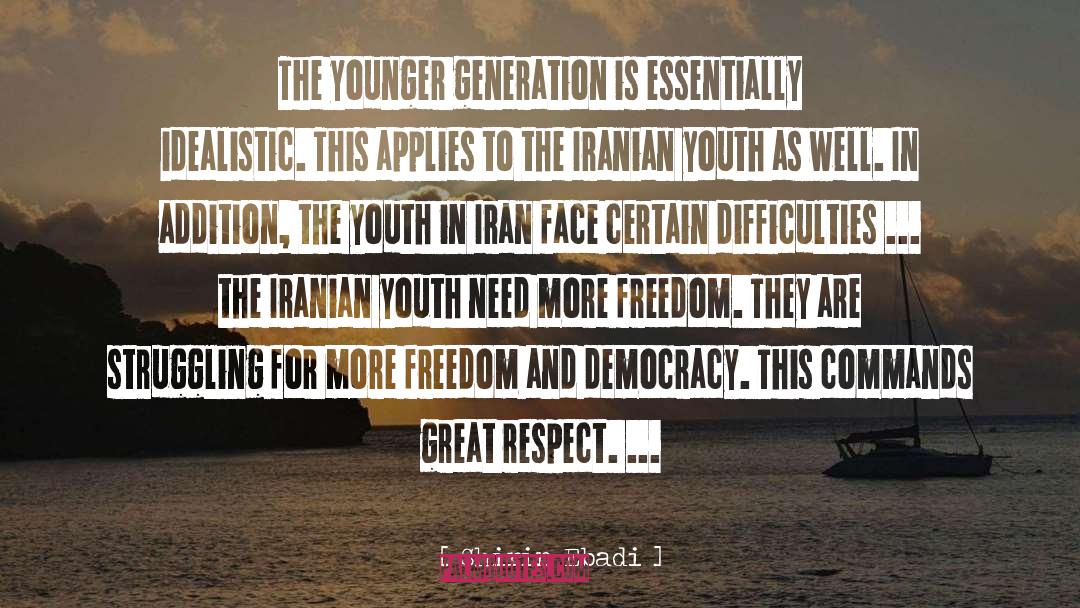 Younger Generation quotes by Shirin Ebadi