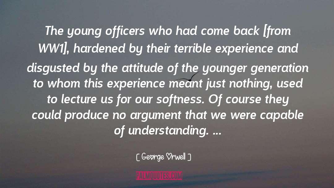 Younger Generation quotes by George Orwell