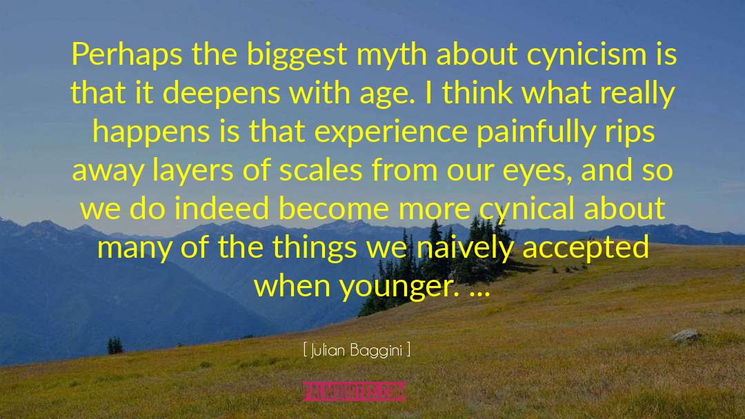 Younger Woman quotes by Julian Baggini