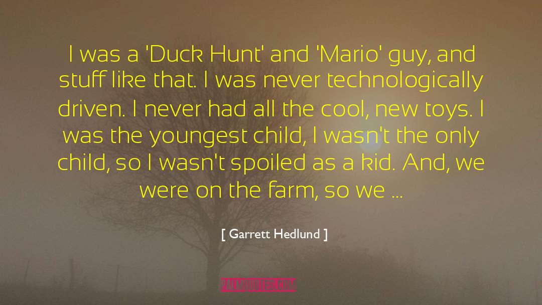 Youngest Child quotes by Garrett Hedlund