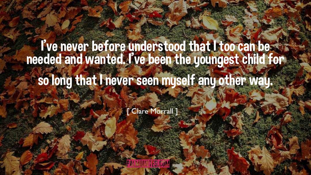 Youngest Child quotes by Clare Morrall