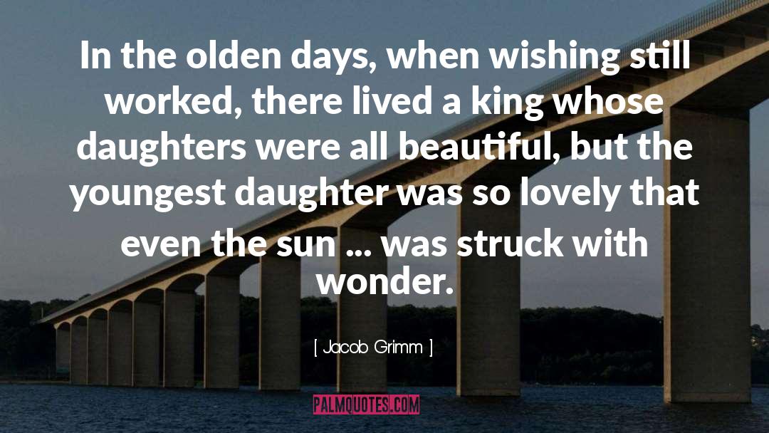 Youngest Daughter quotes by Jacob Grimm