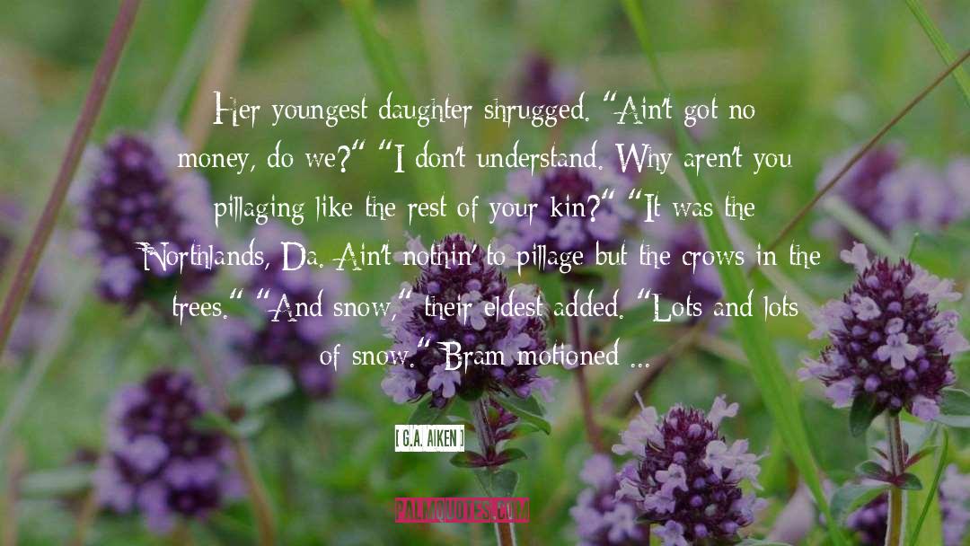 Youngest Daughter quotes by G.A. Aiken