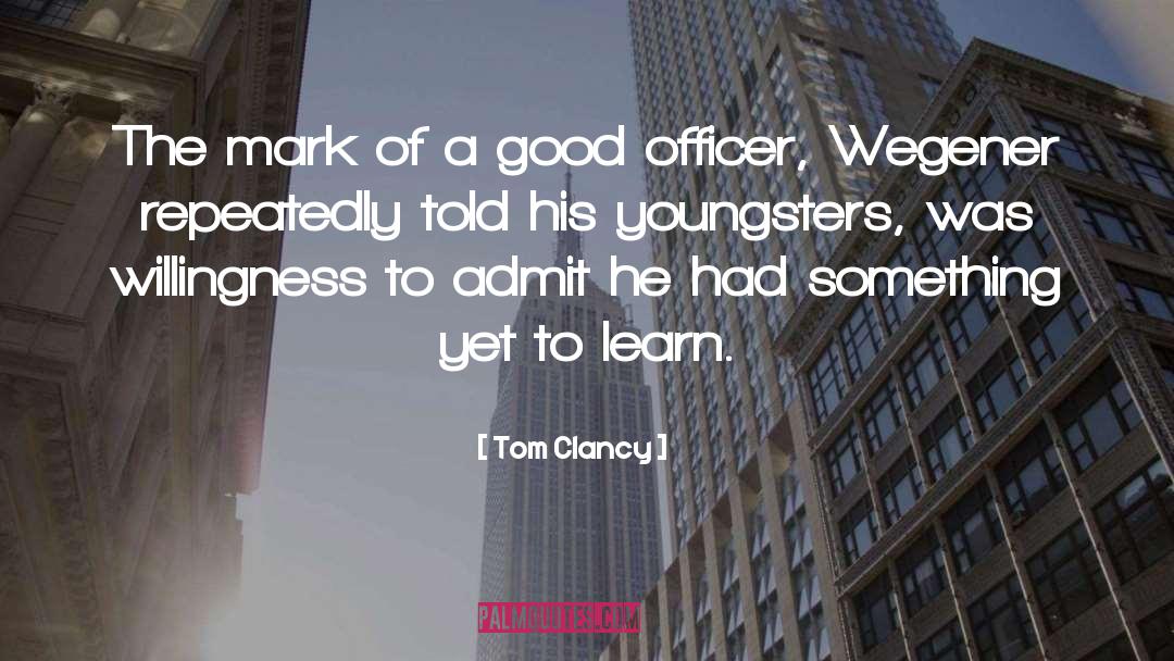 Youngsters quotes by Tom Clancy