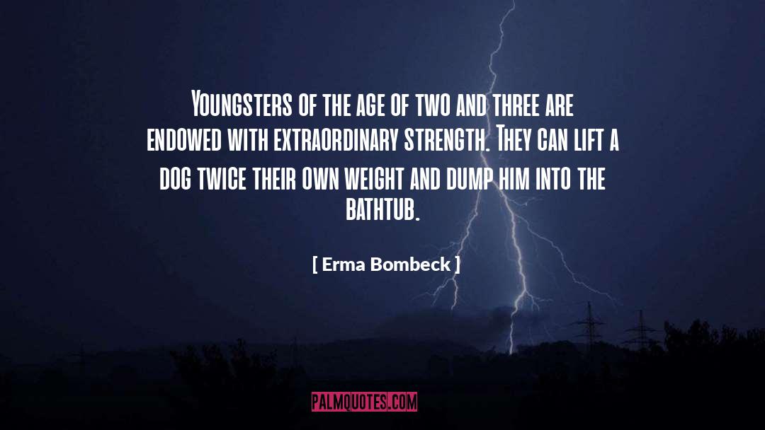 Youngsters quotes by Erma Bombeck