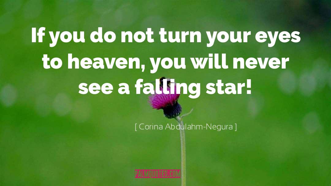 Your A Star quotes by Corina Abdulahm-Negura