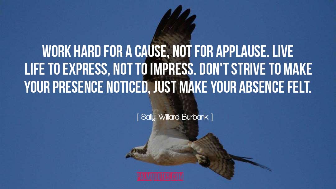 Your Absence quotes by Sally Willard Burbank