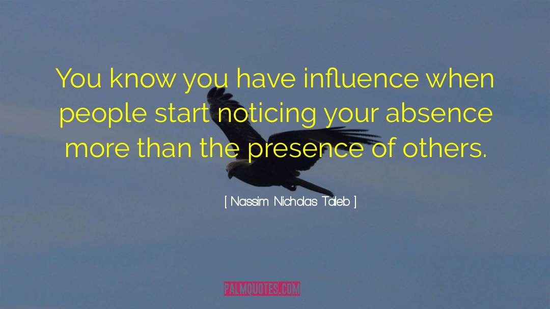 Your Absence quotes by Nassim Nicholas Taleb