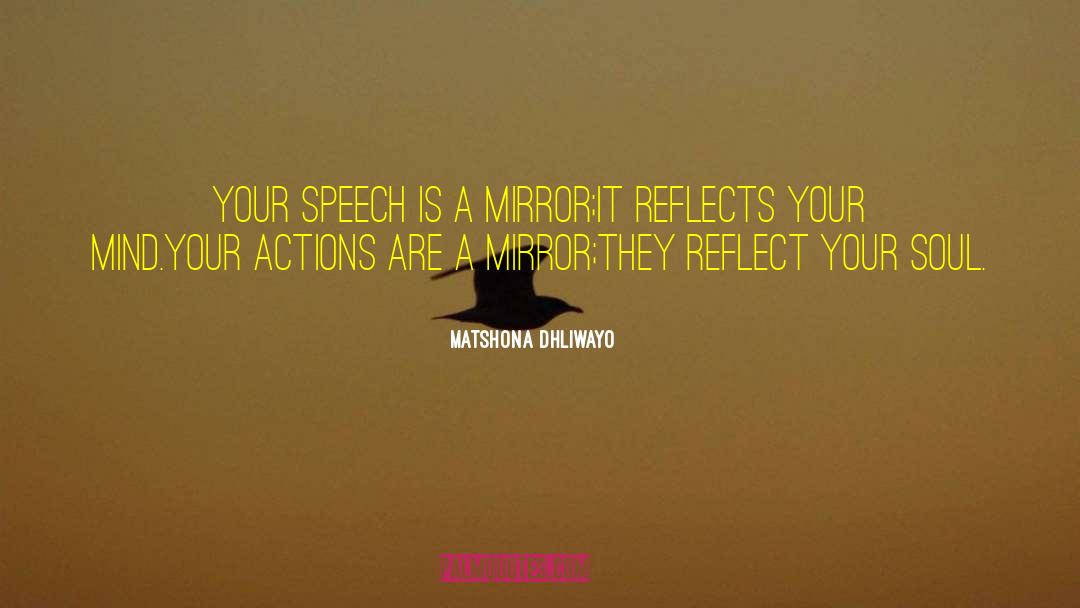 Your Actions quotes by Matshona Dhliwayo