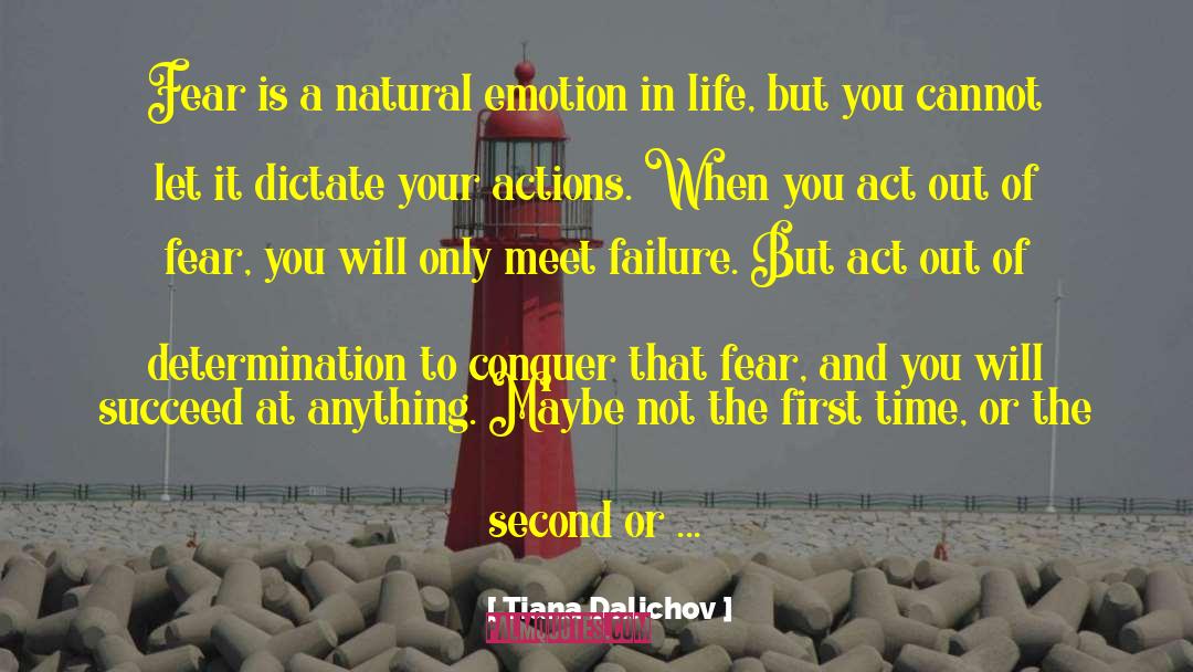 Your Actions quotes by Tiana Dalichov