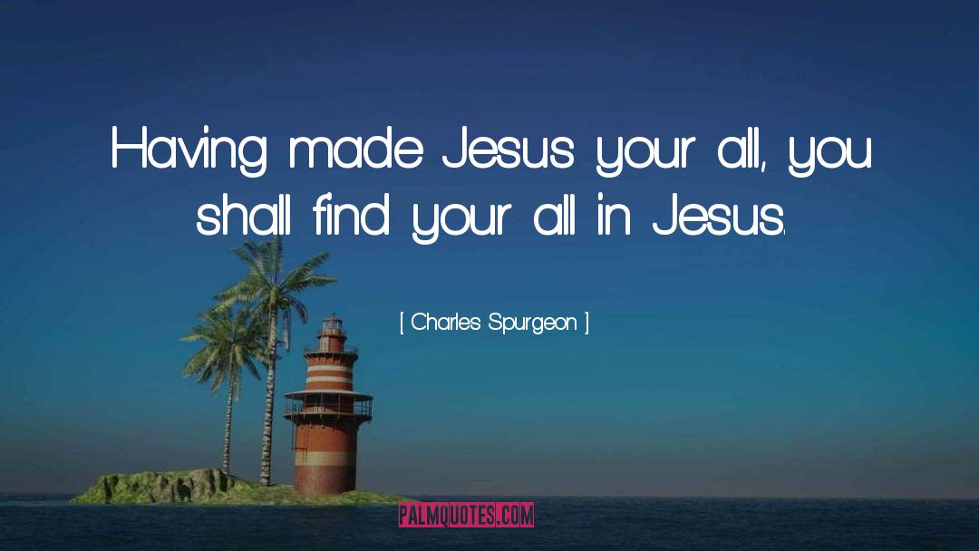 Your All quotes by Charles Spurgeon