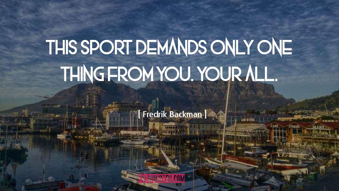 Your All quotes by Fredrik Backman