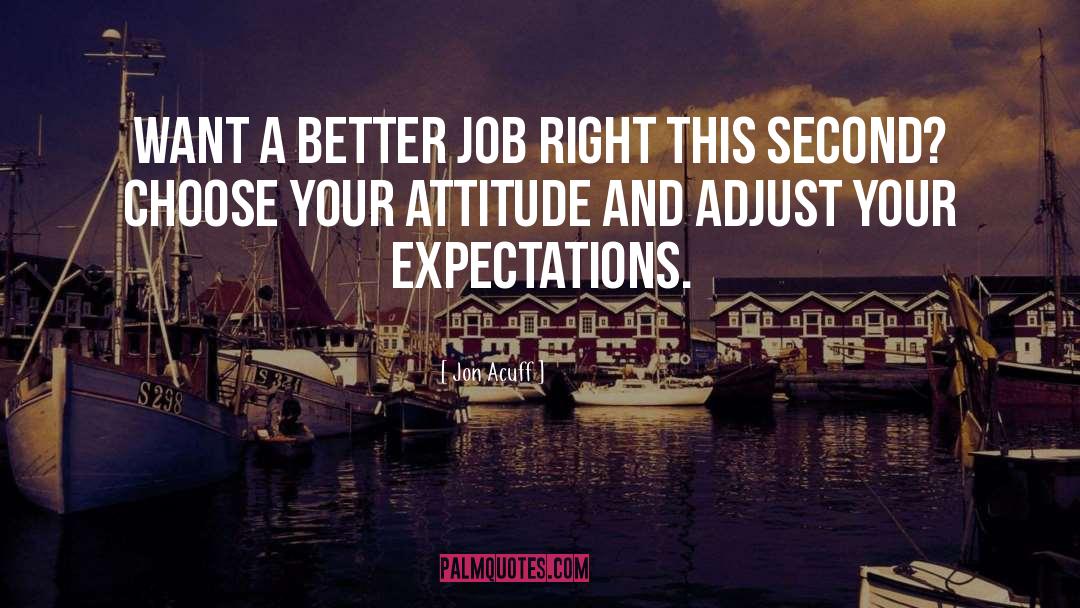 Your Attitude quotes by Jon Acuff