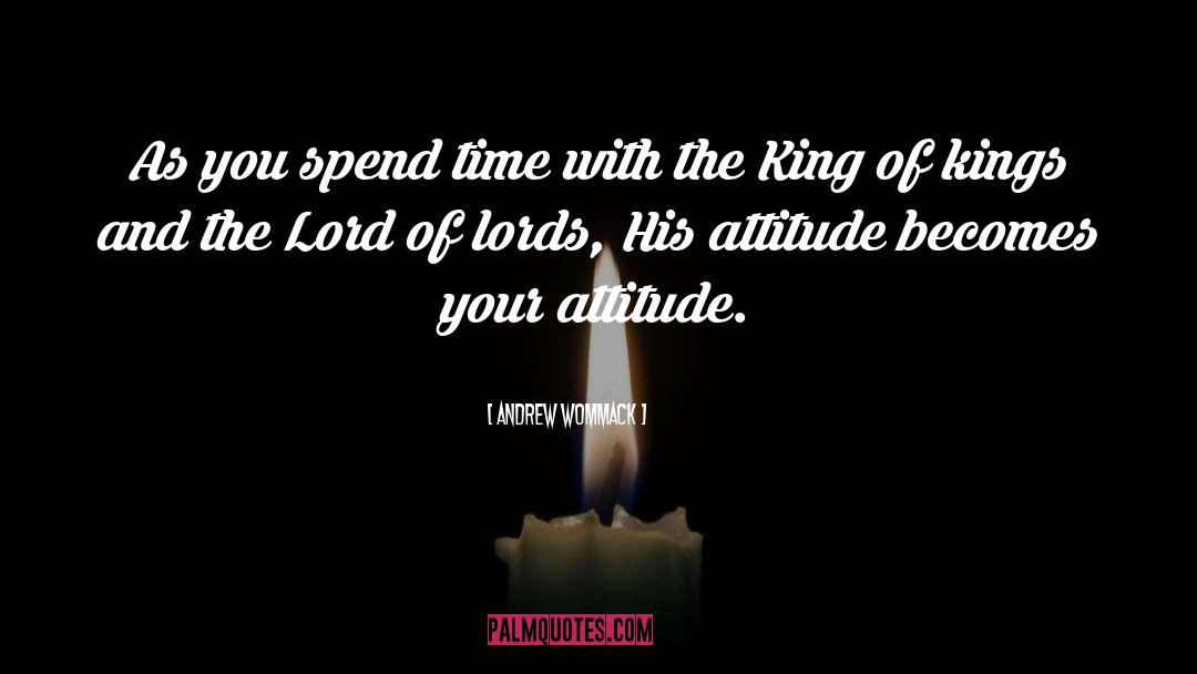 Your Attitude quotes by Andrew Wommack