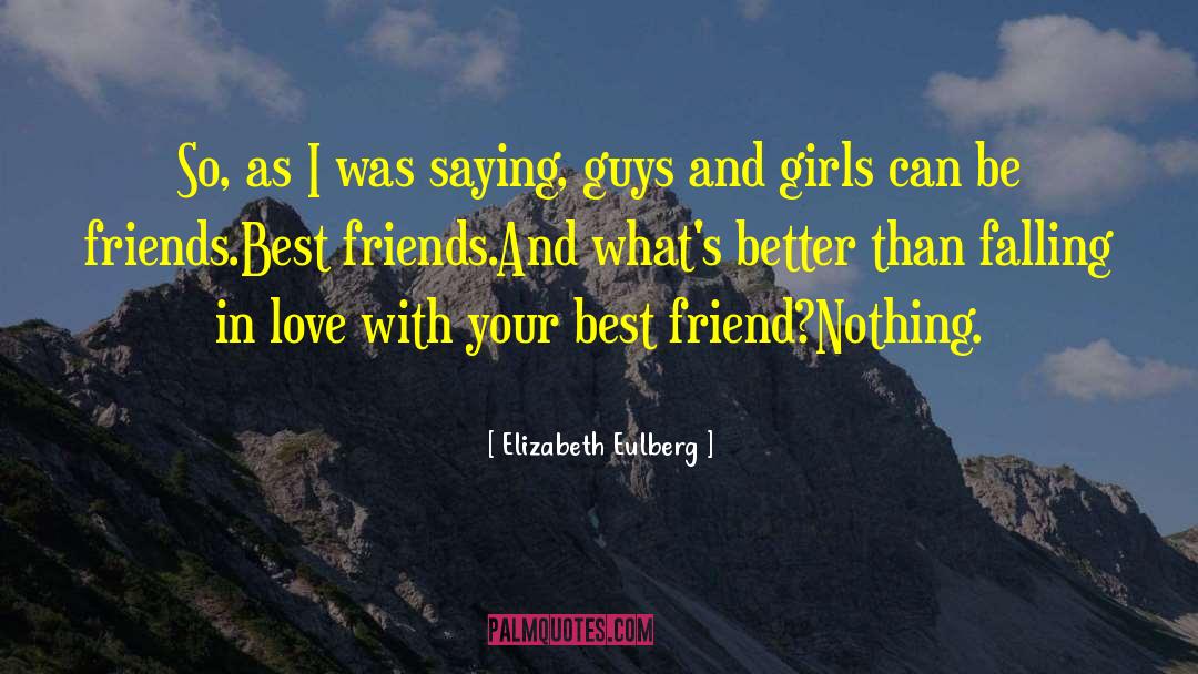 Your Best Friend Living Far Away quotes by Elizabeth Eulberg