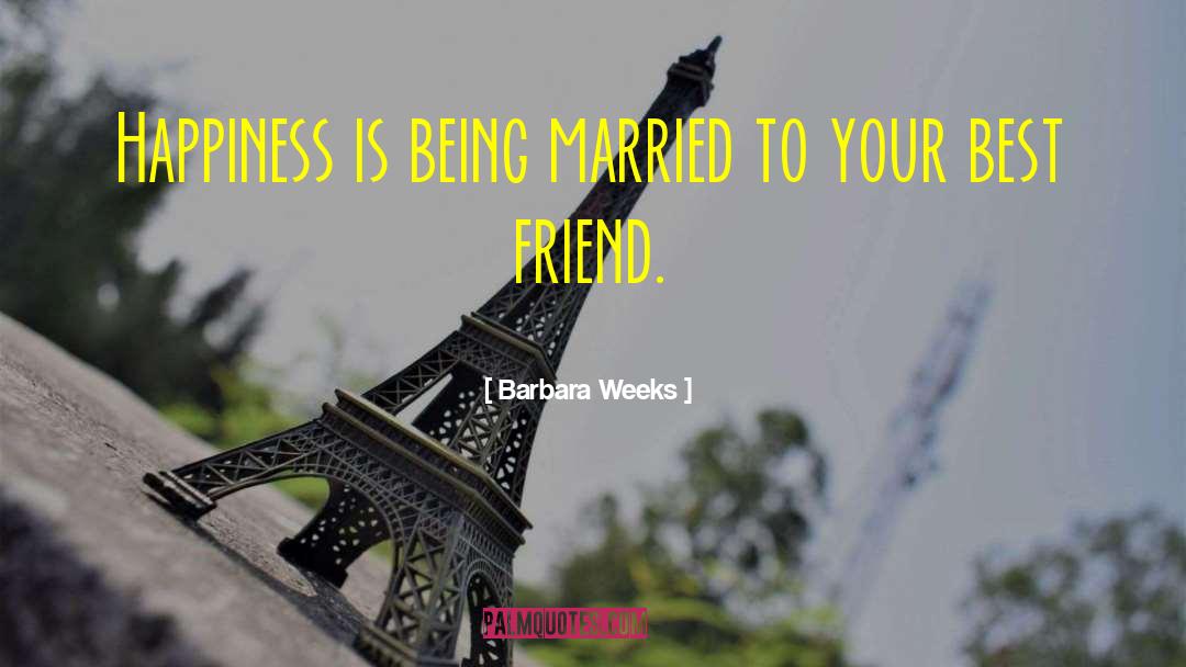 Your Best Friend Living Far Away quotes by Barbara Weeks