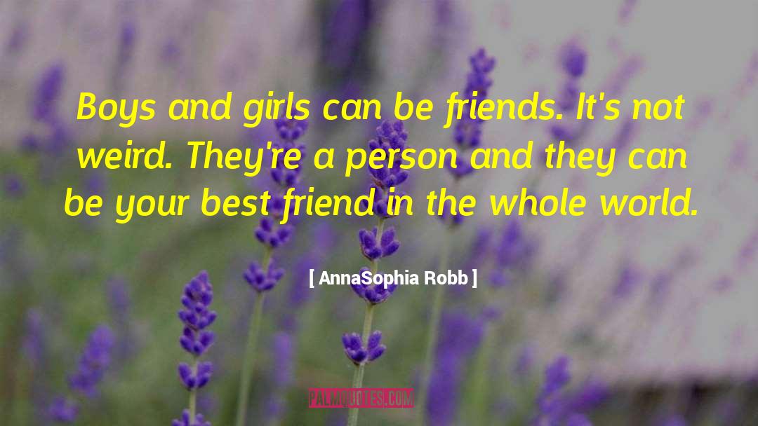 Your Best Friend Living Far Away quotes by AnnaSophia Robb
