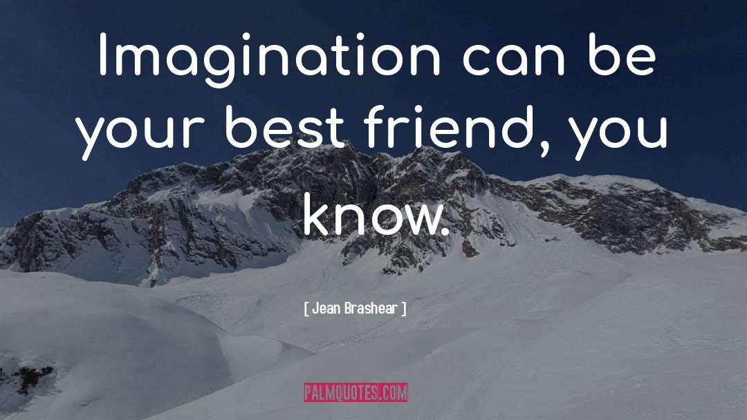 Your Best Friend quotes by Jean Brashear
