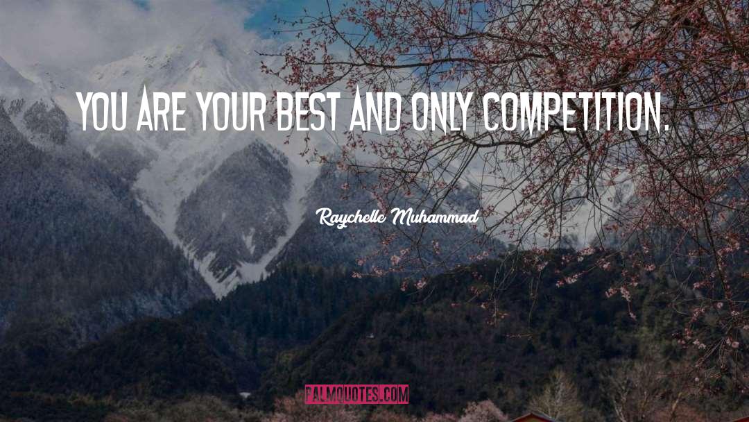 Your Best quotes by Raychelle Muhammad
