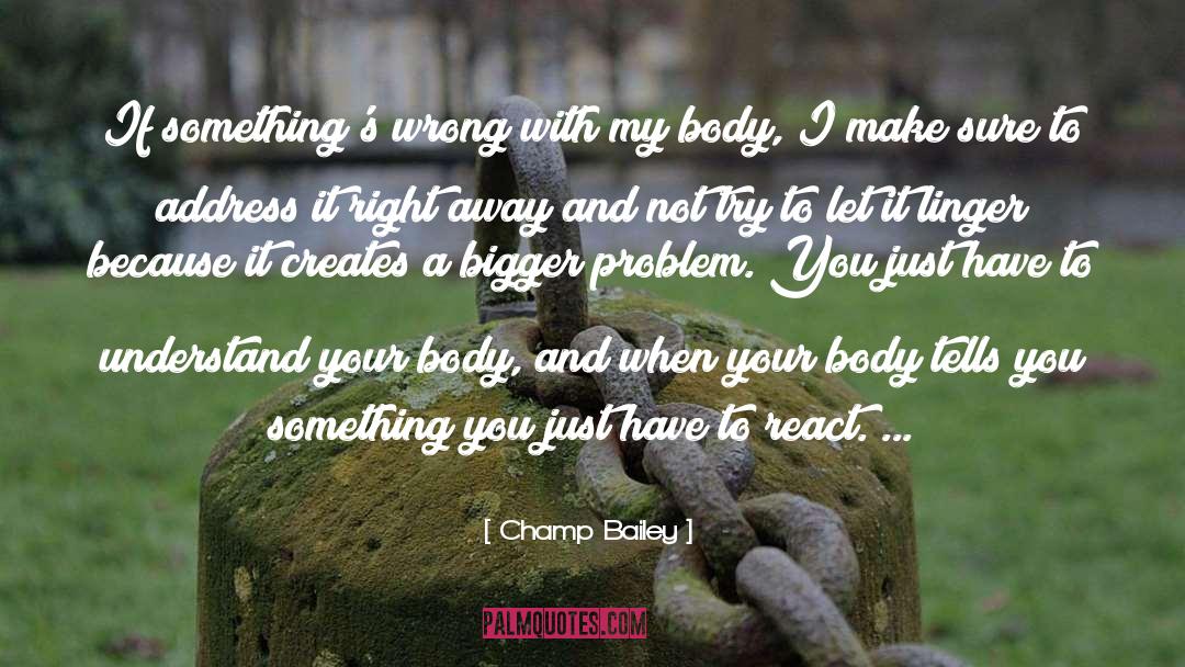Your Body And Soul quotes by Champ Bailey