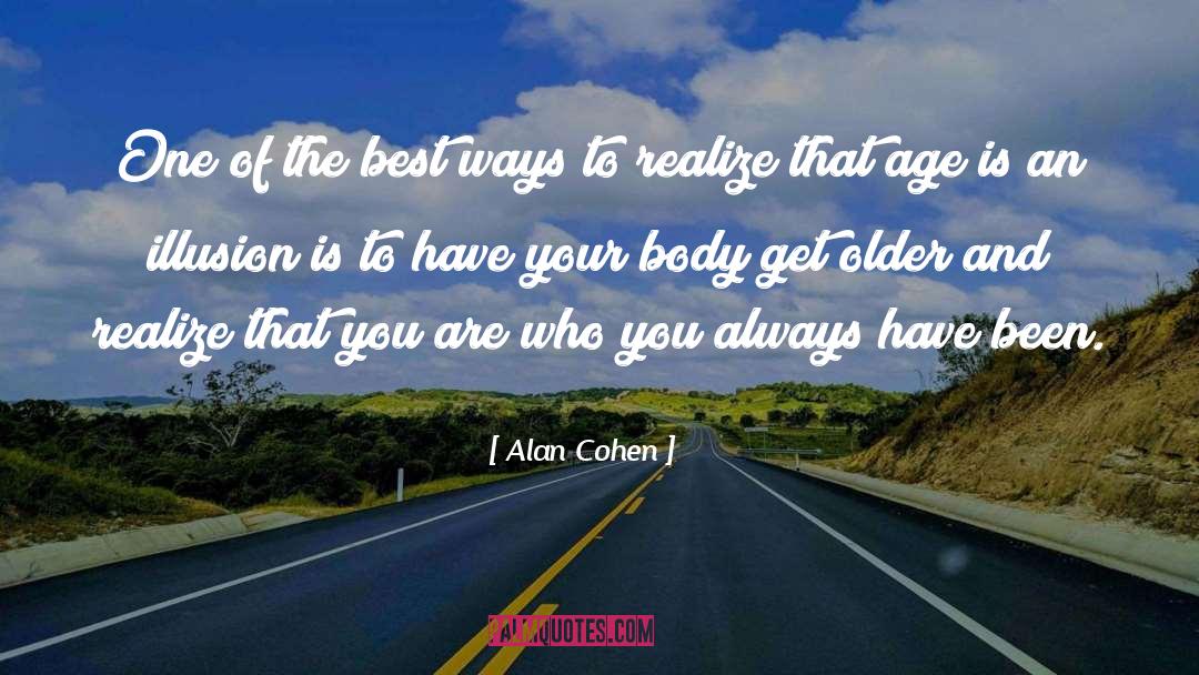 Your Body quotes by Alan Cohen