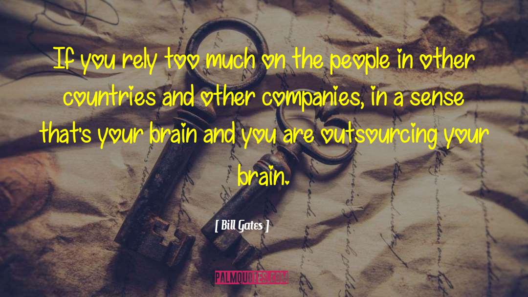 Your Brain On Reddit quotes by Bill Gates