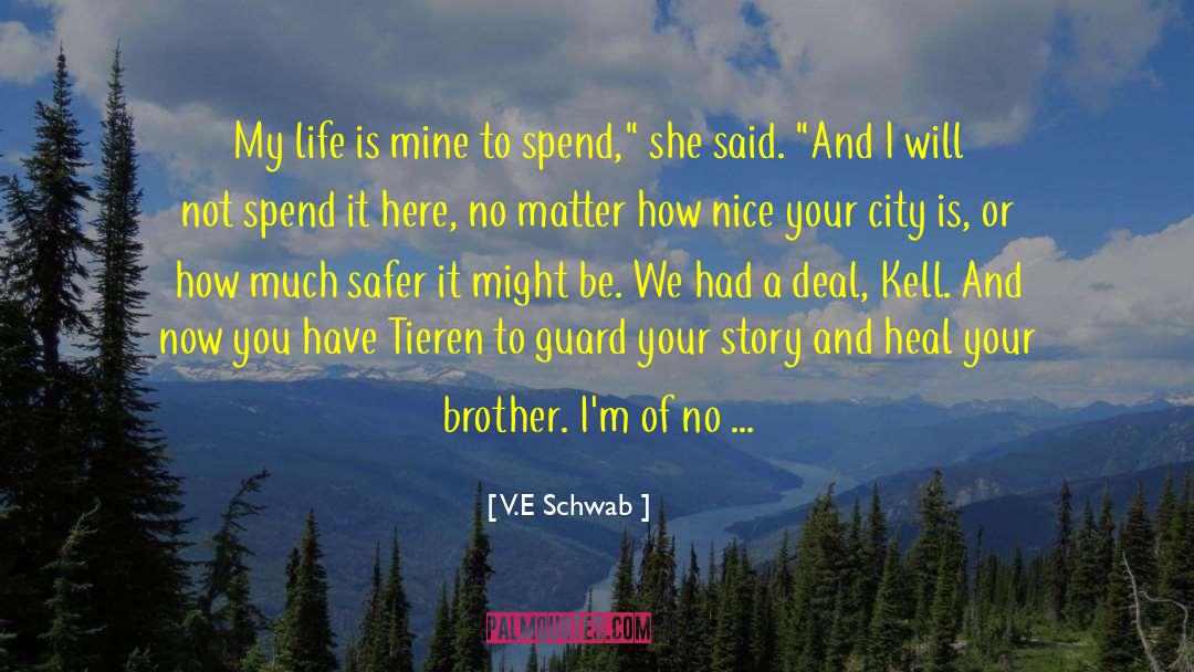 Your Brother quotes by V.E Schwab