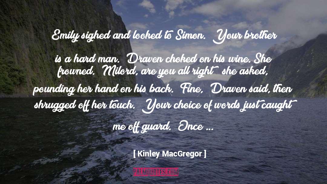 Your Brother quotes by Kinley MacGregor