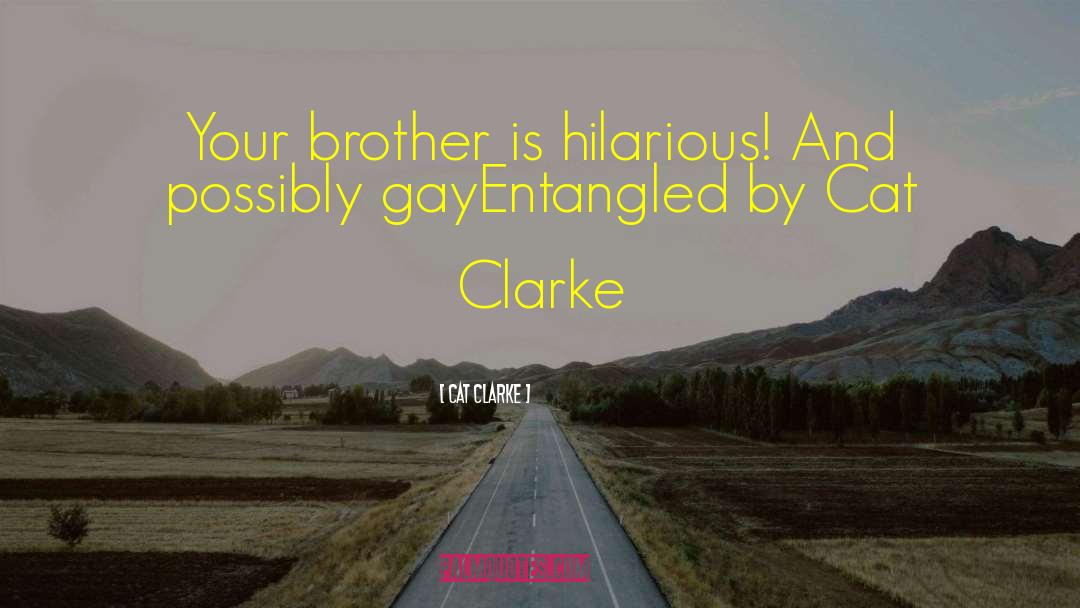 Your Brother quotes by Cat Clarke
