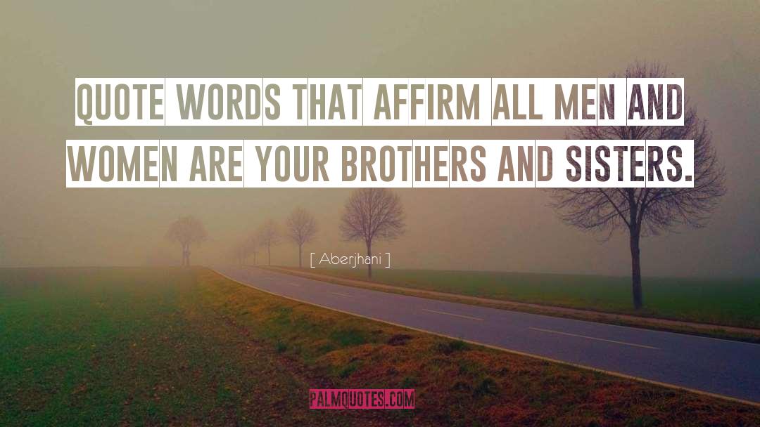 Your Brother quotes by Aberjhani