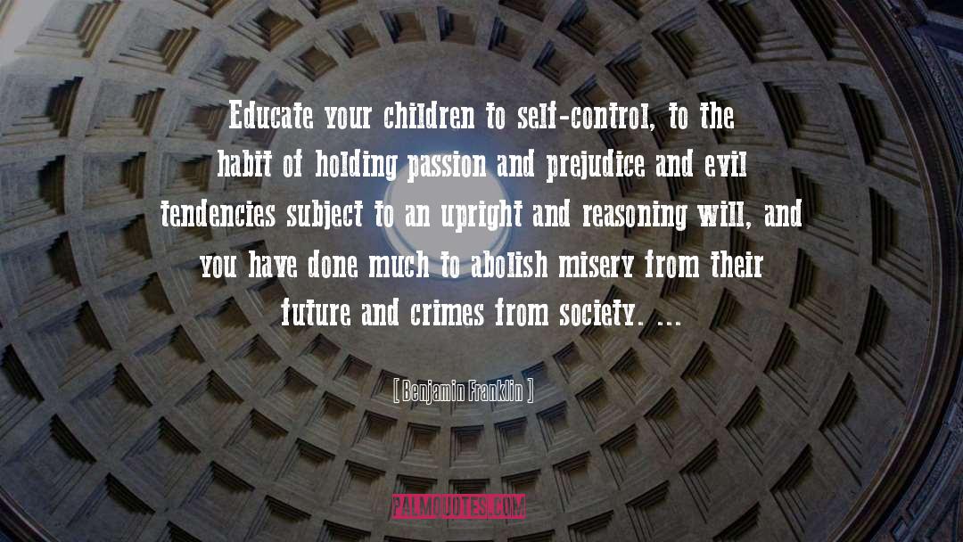 Your Children quotes by Benjamin Franklin