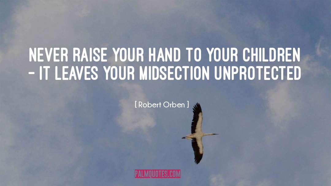 Your Children quotes by Robert Orben