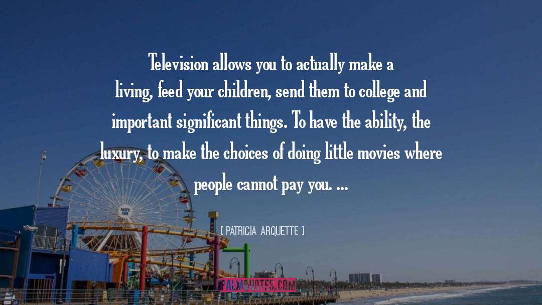 Your Children quotes by Patricia Arquette