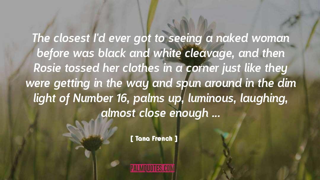 Your Cleavage quotes by Tana French